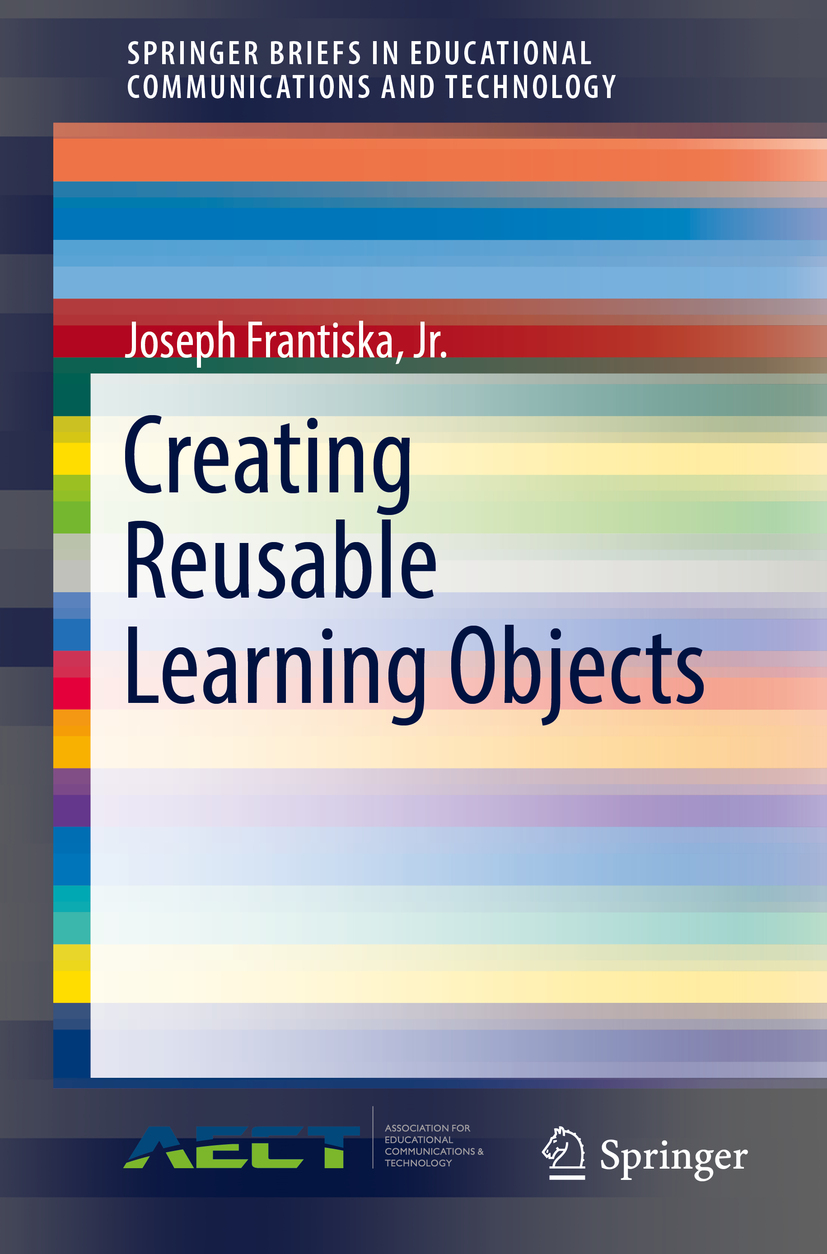 Ed.D., Joseph Frantiska, Jr., - Creating Reusable Learning Objects, ebook