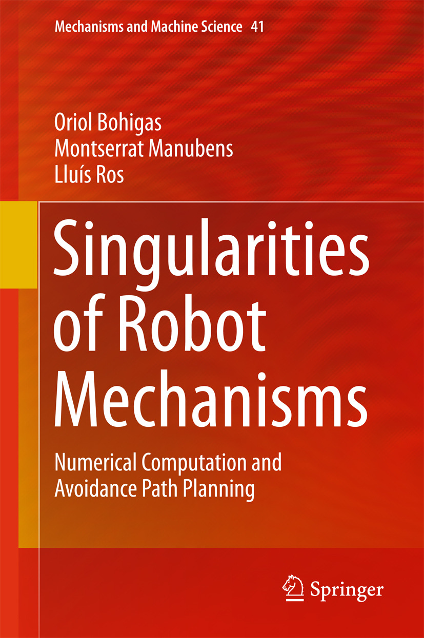 Bohigas, Oriol - Singularities of Robot Mechanisms, e-kirja