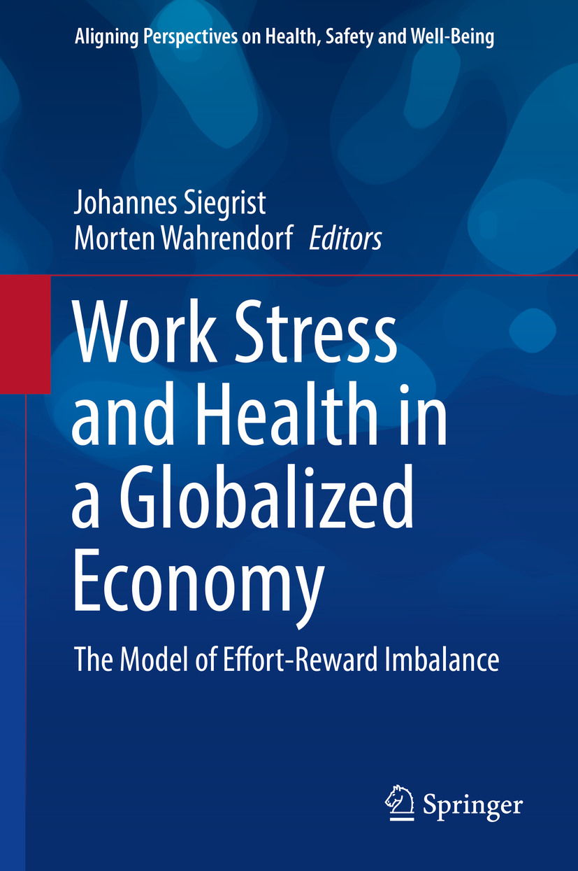 Siegrist, Johannes - Work Stress and Health in a Globalized Economy, ebook