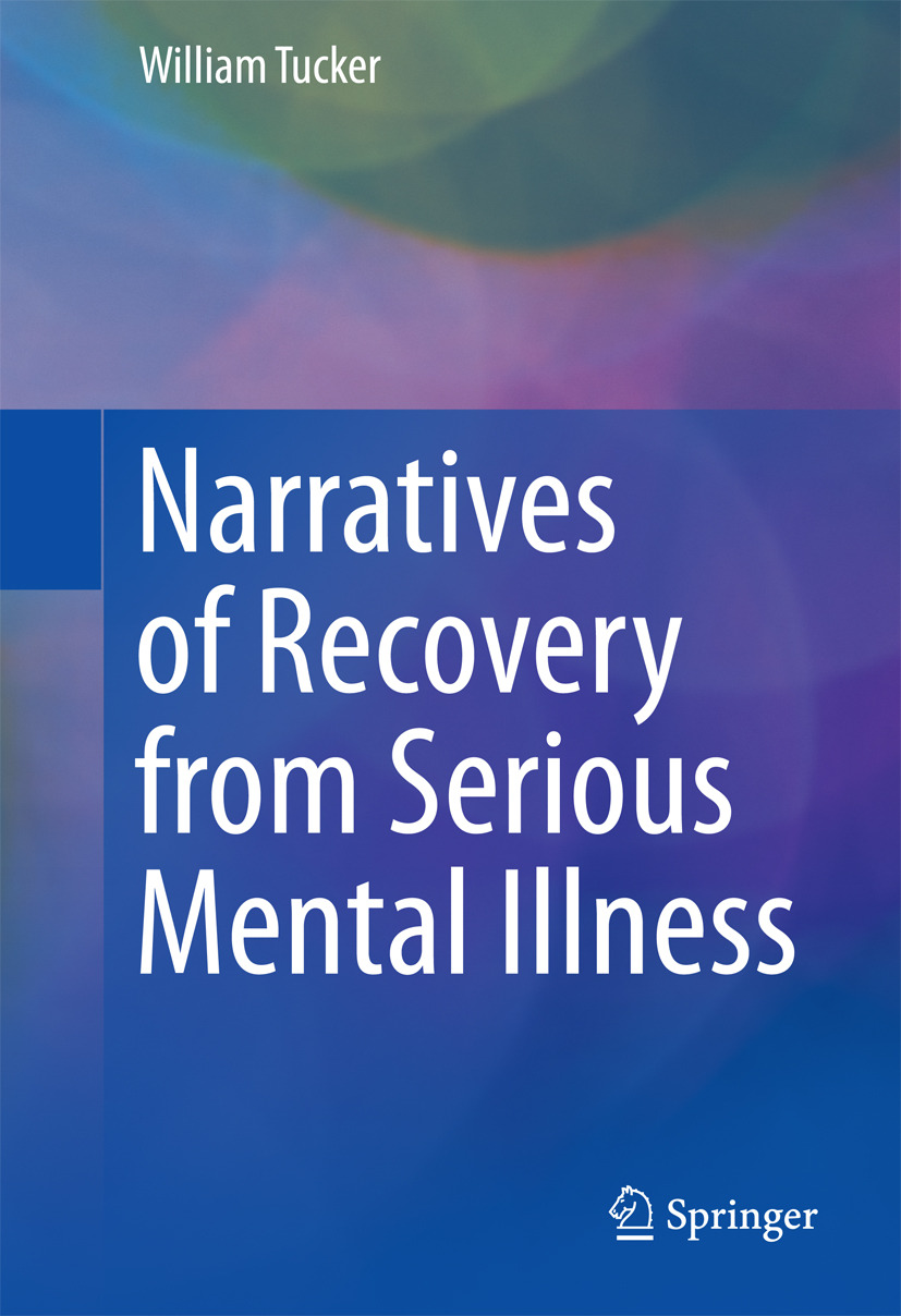Tucker, William - Narratives of Recovery from Serious Mental Illness, e-kirja