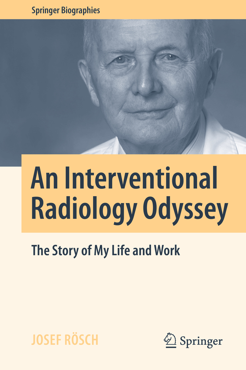 Rösch, Josef - An Interventional Radiology Odyssey, ebook