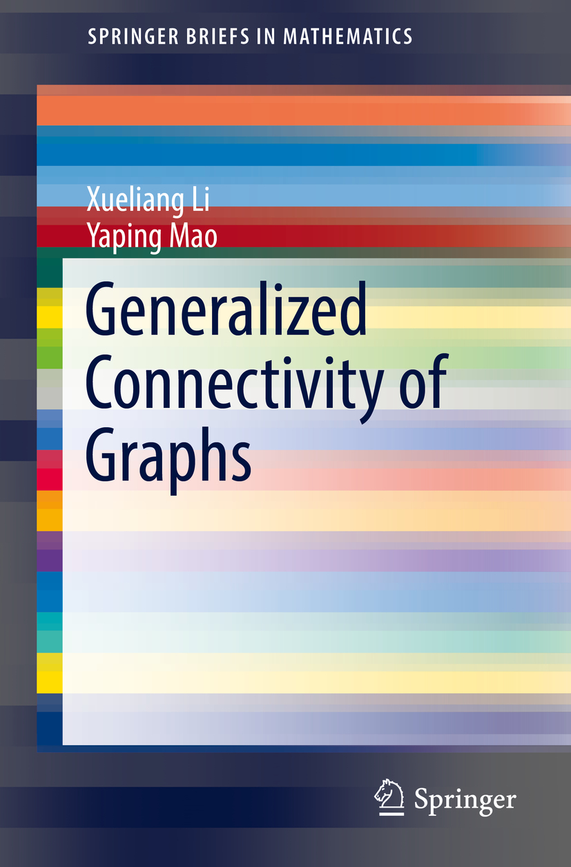 Li, Xueliang - Generalized Connectivity of Graphs, e-kirja