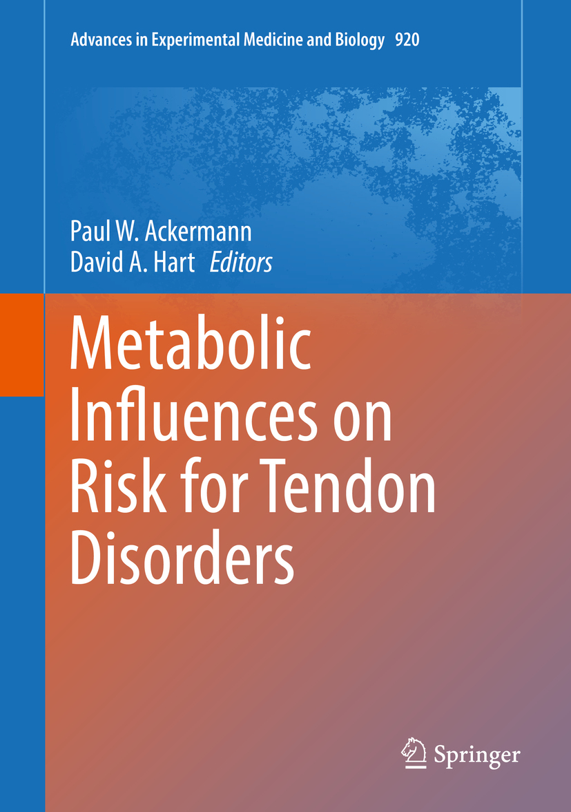 Ackermann, Paul W. - Metabolic Influences on Risk for Tendon Disorders, ebook