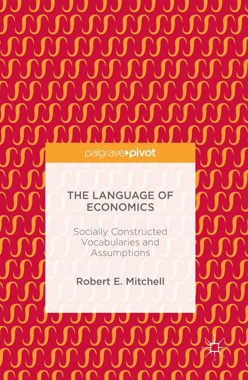 Mitchell, Robert E. - The Language of Economics, ebook