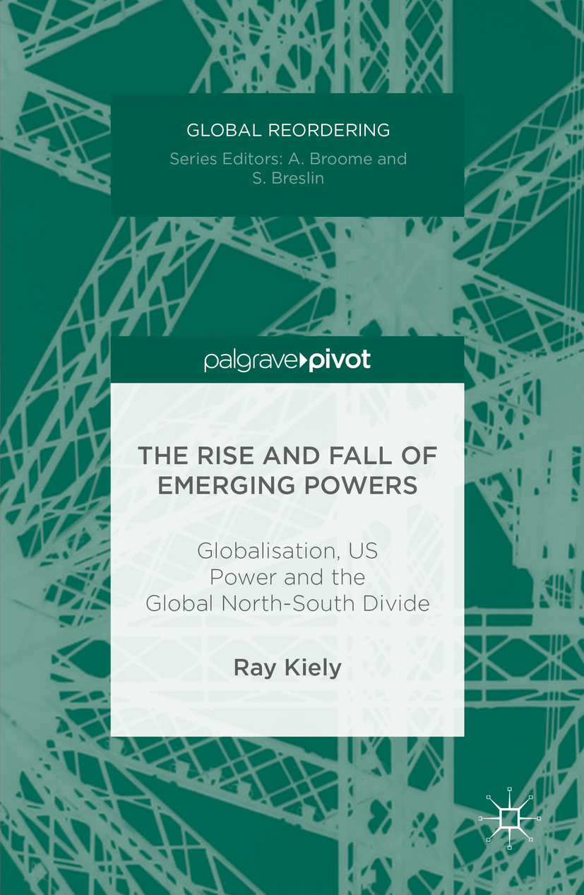 Kiely, Ray - The Rise and Fall of Emerging Powers, e-bok