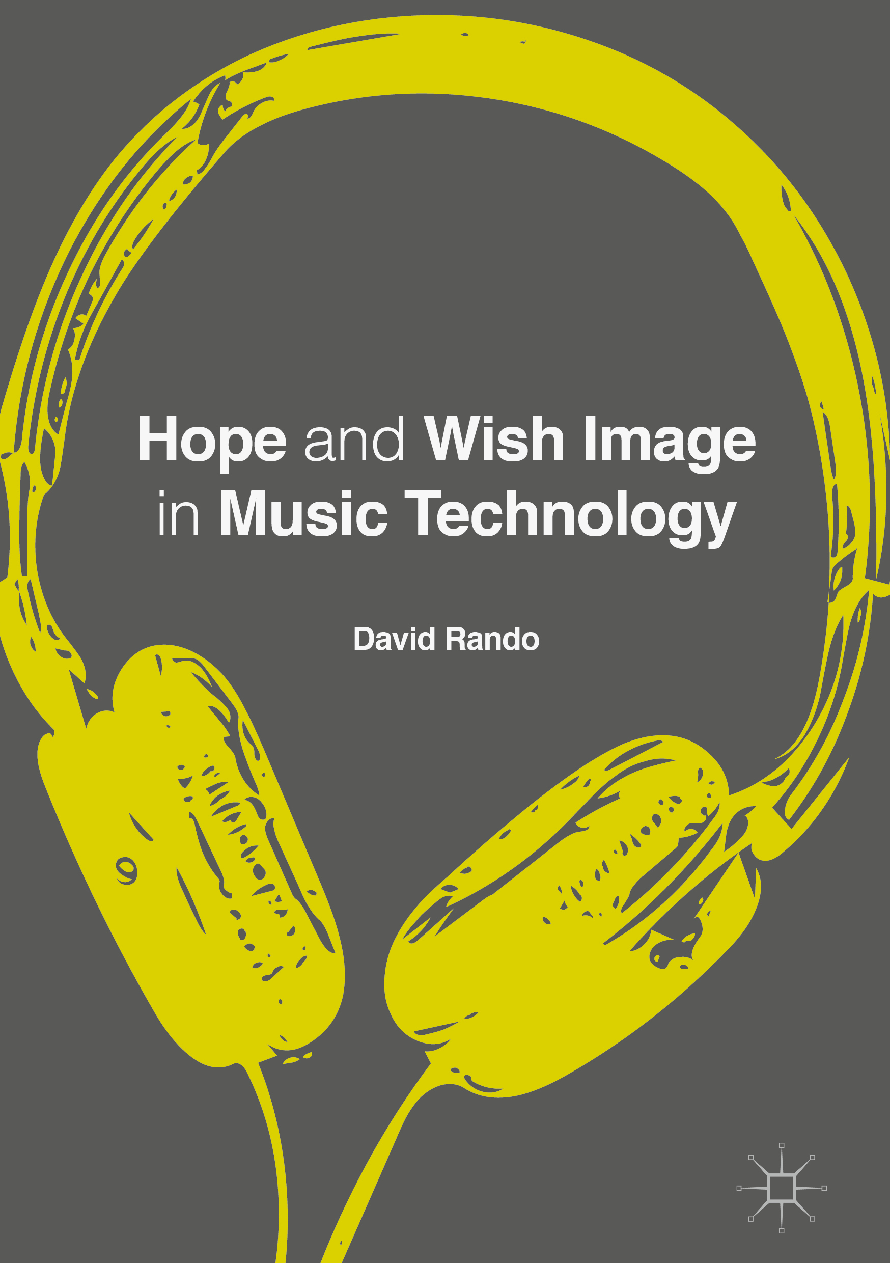 Rando, David P. - Hope and Wish Image in Music Technology, ebook
