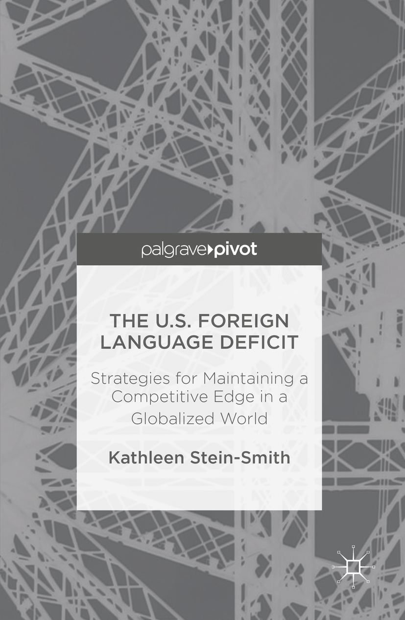 Stein-Smith, Kathleen - The U.S. Foreign Language Deficit, e-bok