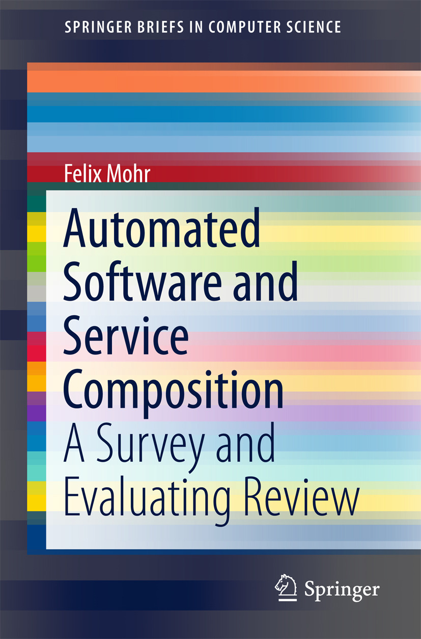 Mohr, Felix - Automated Software and Service Composition, e-kirja