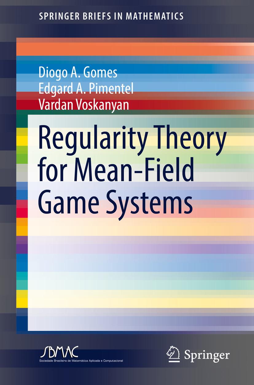 Gomes, Diogo A. - Regularity Theory for Mean-Field Game Systems, e-bok