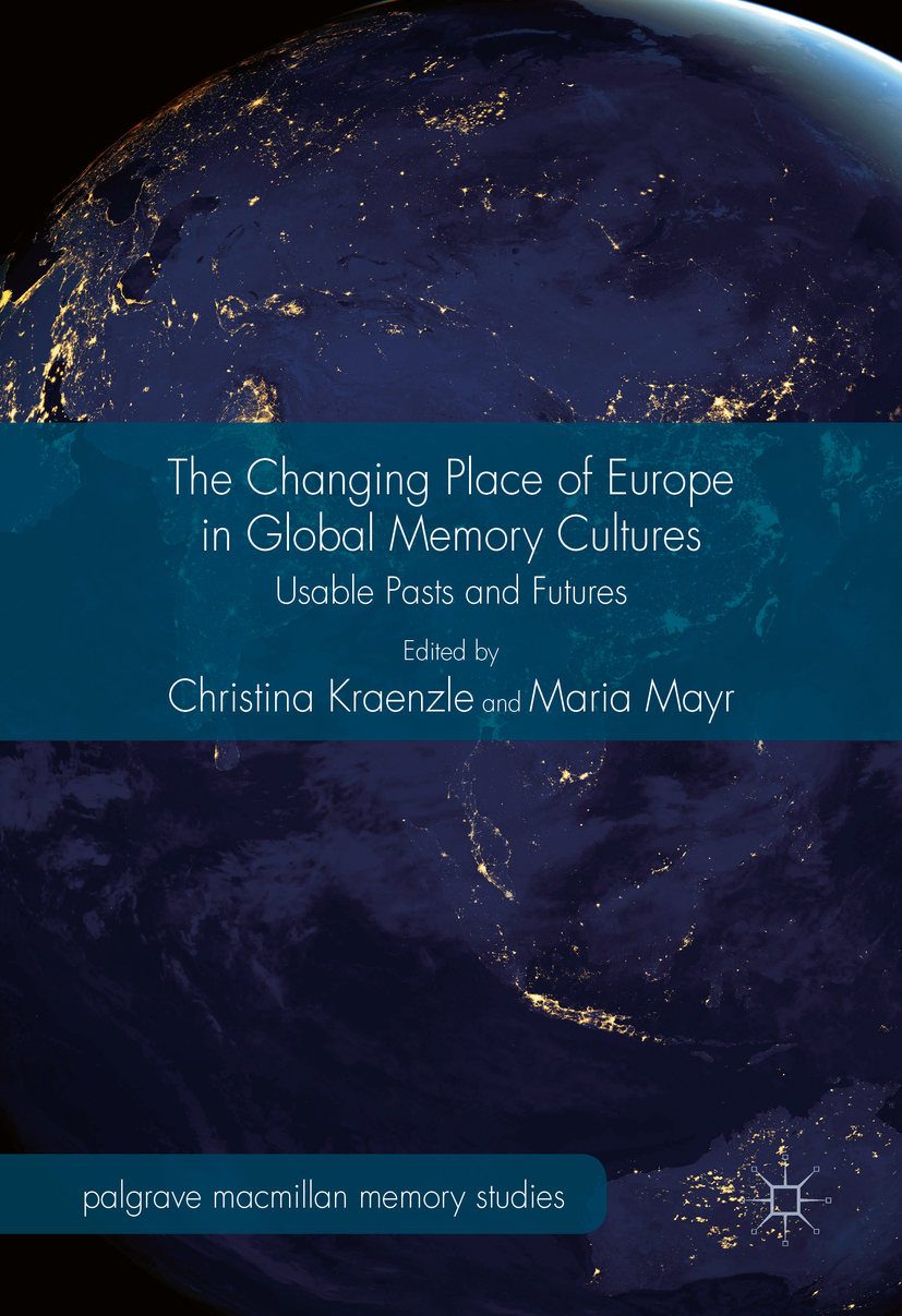 Kraenzle, Christina - The Changing Place of Europe in Global Memory Cultures, e-bok