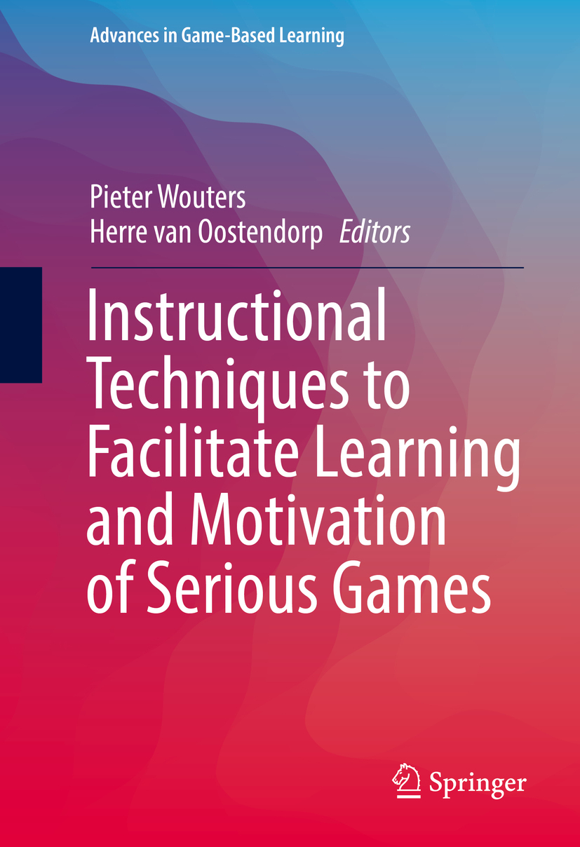 Oostendorp, Herre van - Instructional Techniques to Facilitate Learning and Motivation of Serious Games, e-kirja
