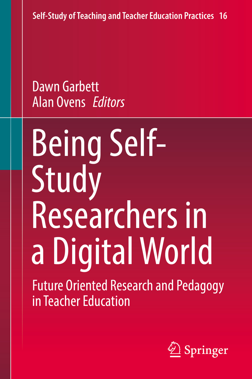 Garbett, Dawn - Being Self-Study Researchers in a Digital World, ebook