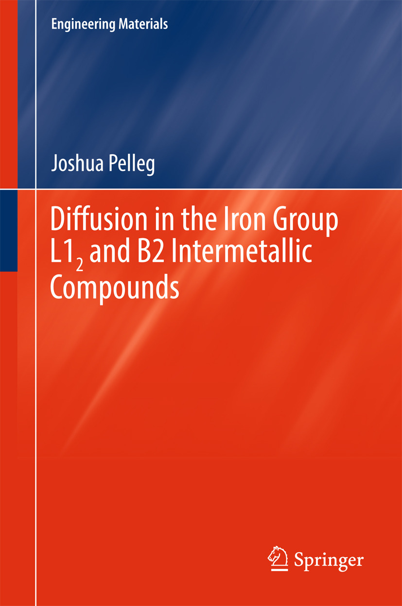 Pelleg, Joshua - Diffusion in the Iron Group L1<Subscript>2</Subscript> and B2 Intermetallic Compounds, e-bok