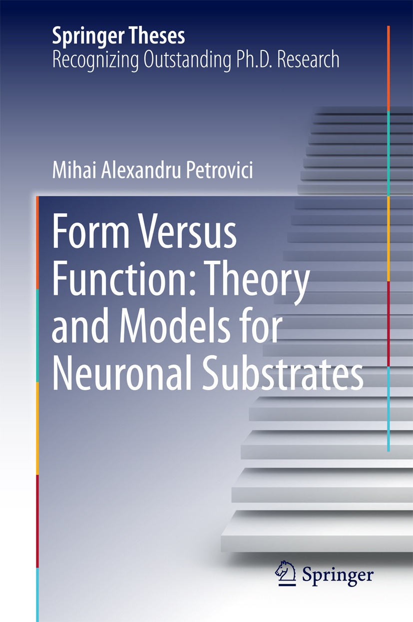 Petrovici, Mihai Alexandru - Form Versus Function: Theory and Models for Neuronal Substrates, e-kirja
