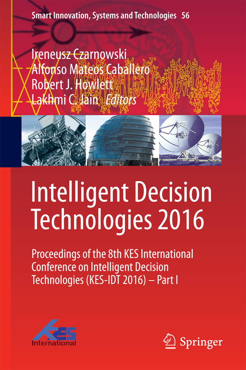 Caballero, Alfonso Mateos - Intelligent Decision Technologies 2016, e-kirja