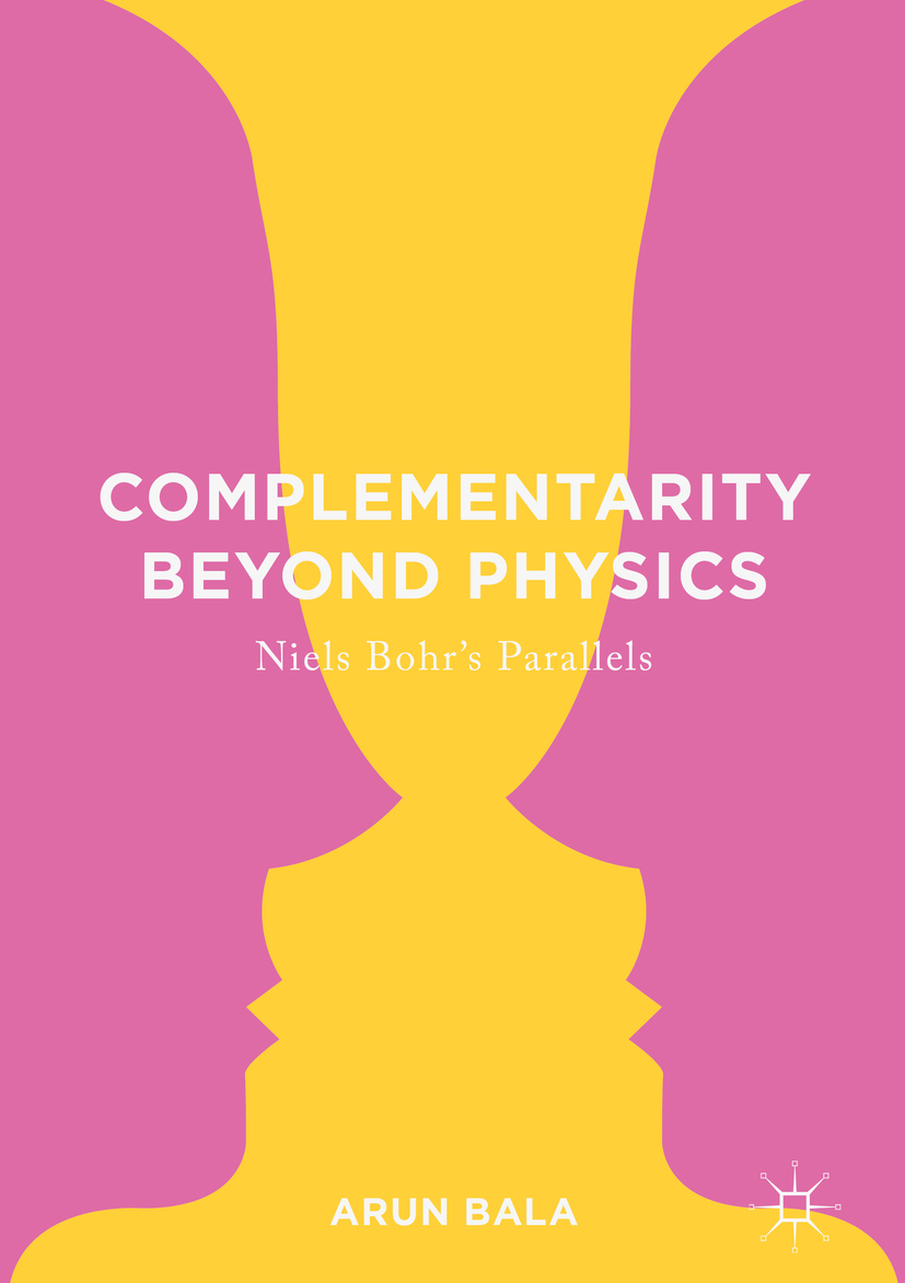 Bala, Arun - Complementarity Beyond Physics, ebook