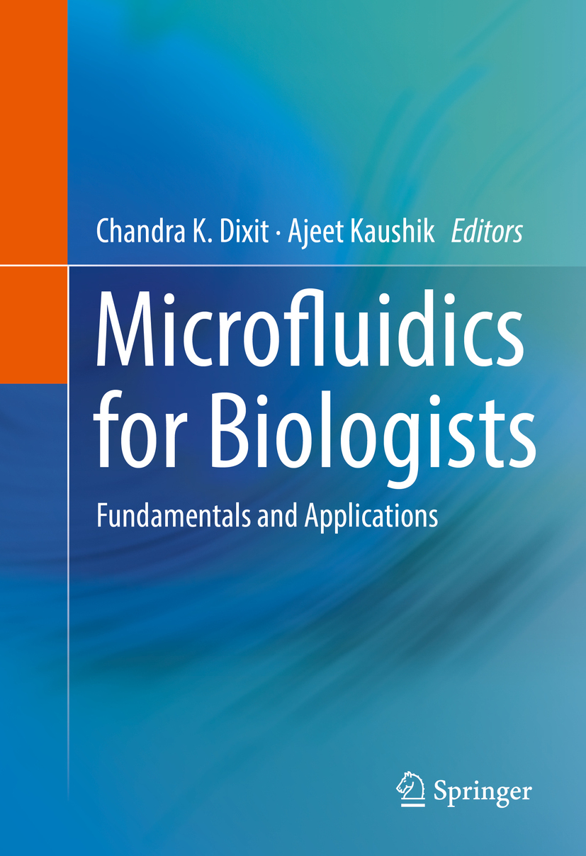 Dixit, Chandra K. - Microfluidics for Biologists, e-kirja