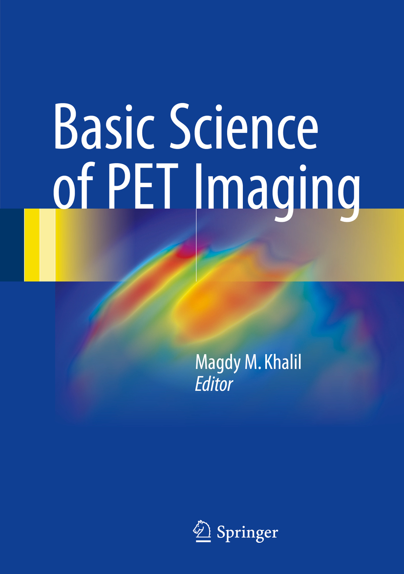 Khalil, Magdy M. - Basic Science of PET Imaging, e-kirja