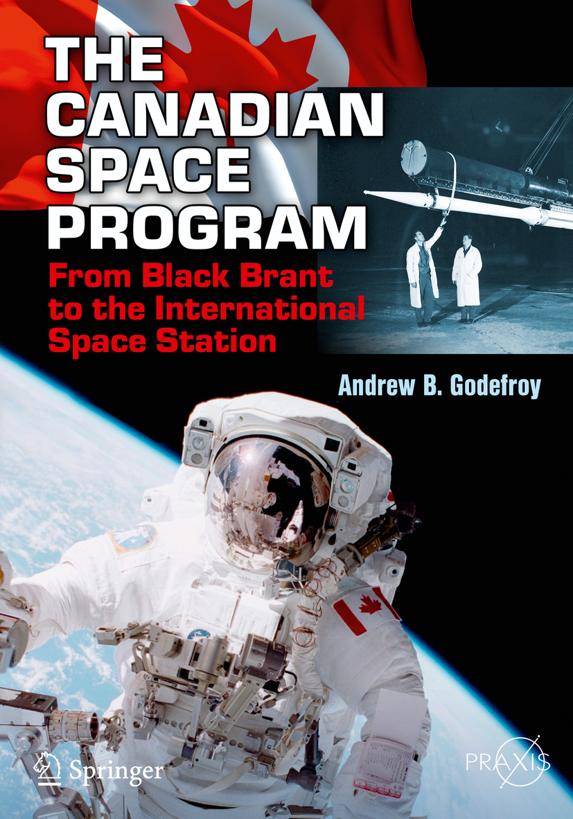 Godefroy, Andrew B. - The Canadian Space Program, e-kirja
