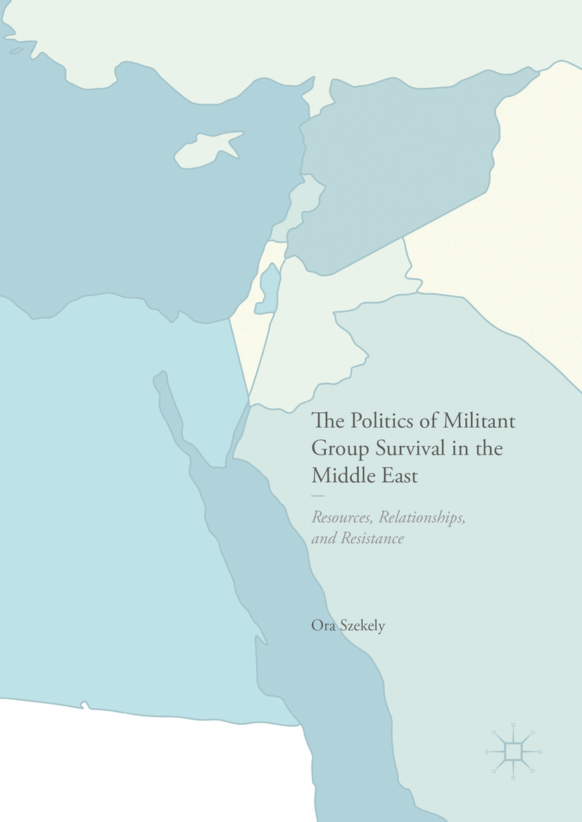 Szekely, Ora - The Politics of Militant Group Survival in the Middle East, e-bok