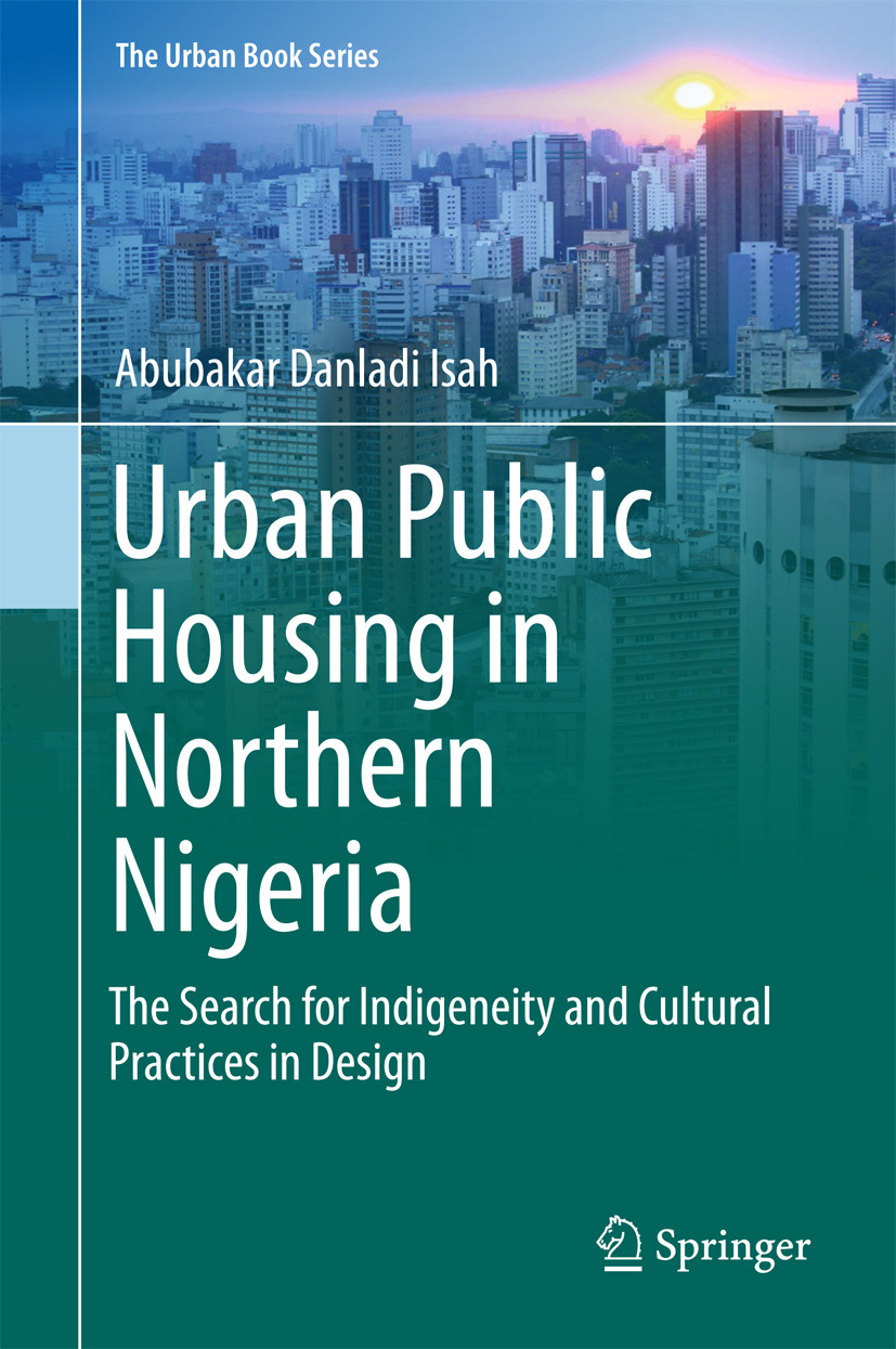 Isah, Abubakar Danladi - Urban Public Housing in Northern Nigeria, ebook