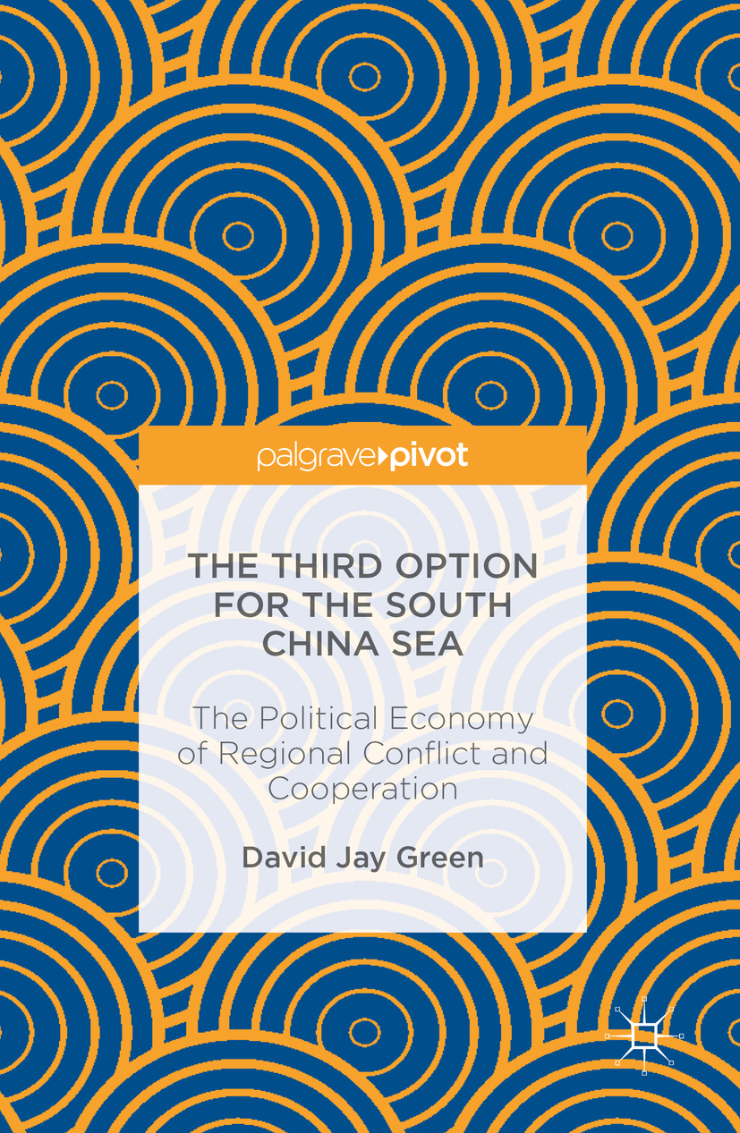 Green, David Jay - The Third Option for the South China Sea, ebook