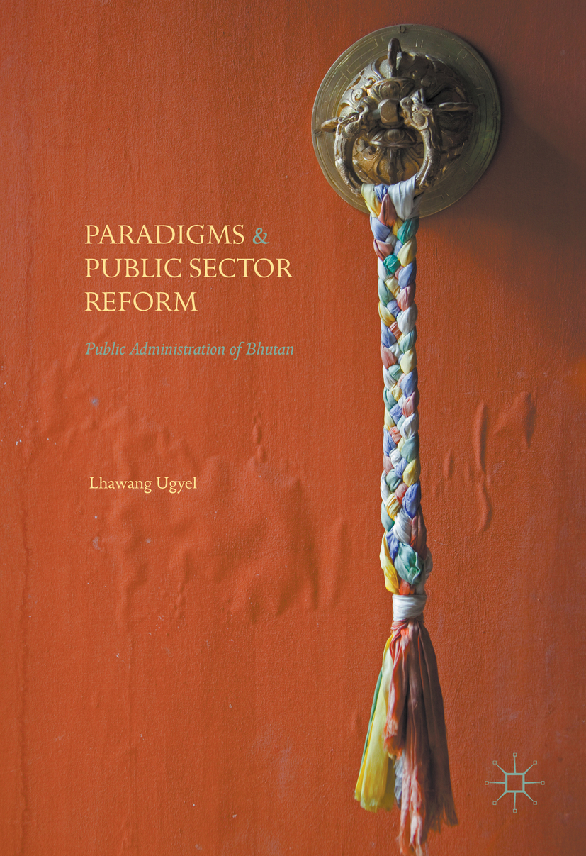 Ugyel, Lhawang - Paradigms and Public Sector Reform, e-kirja