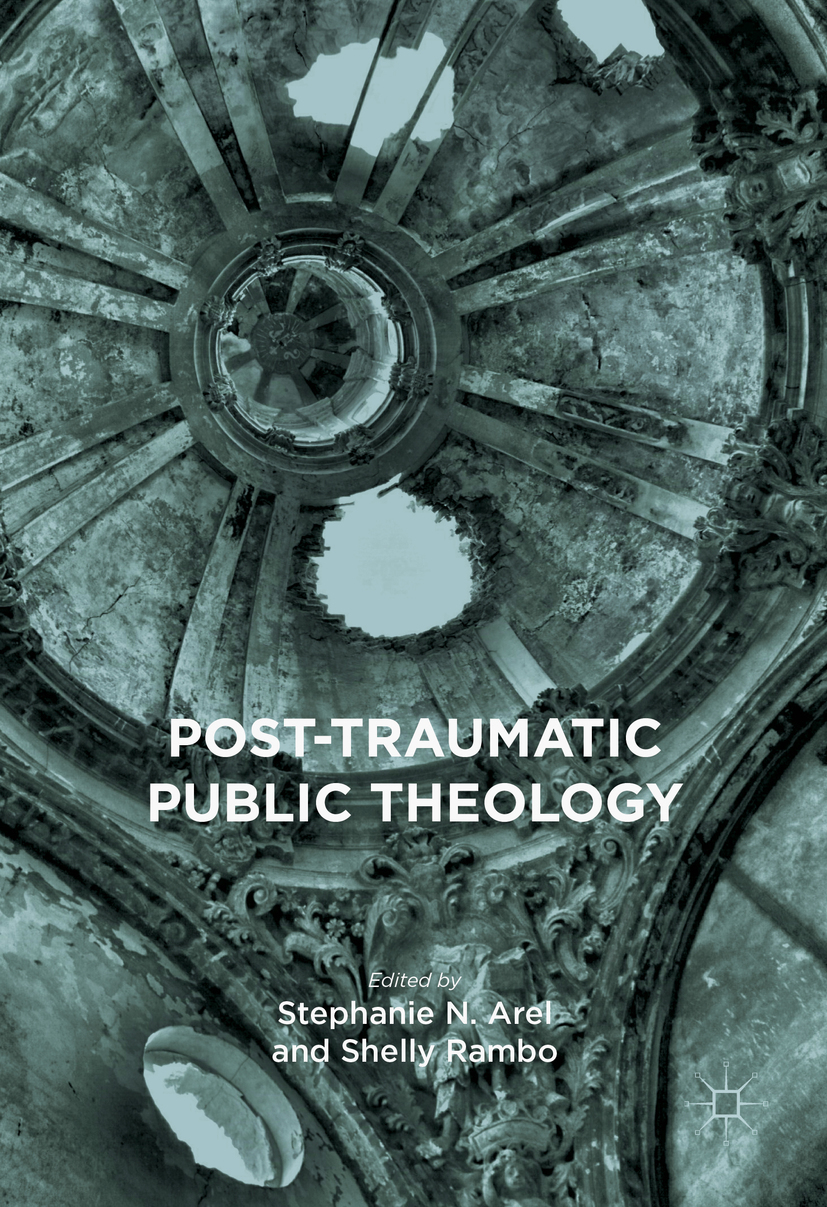 Arel, Stephanie N. - Post-Traumatic Public Theology, e-bok