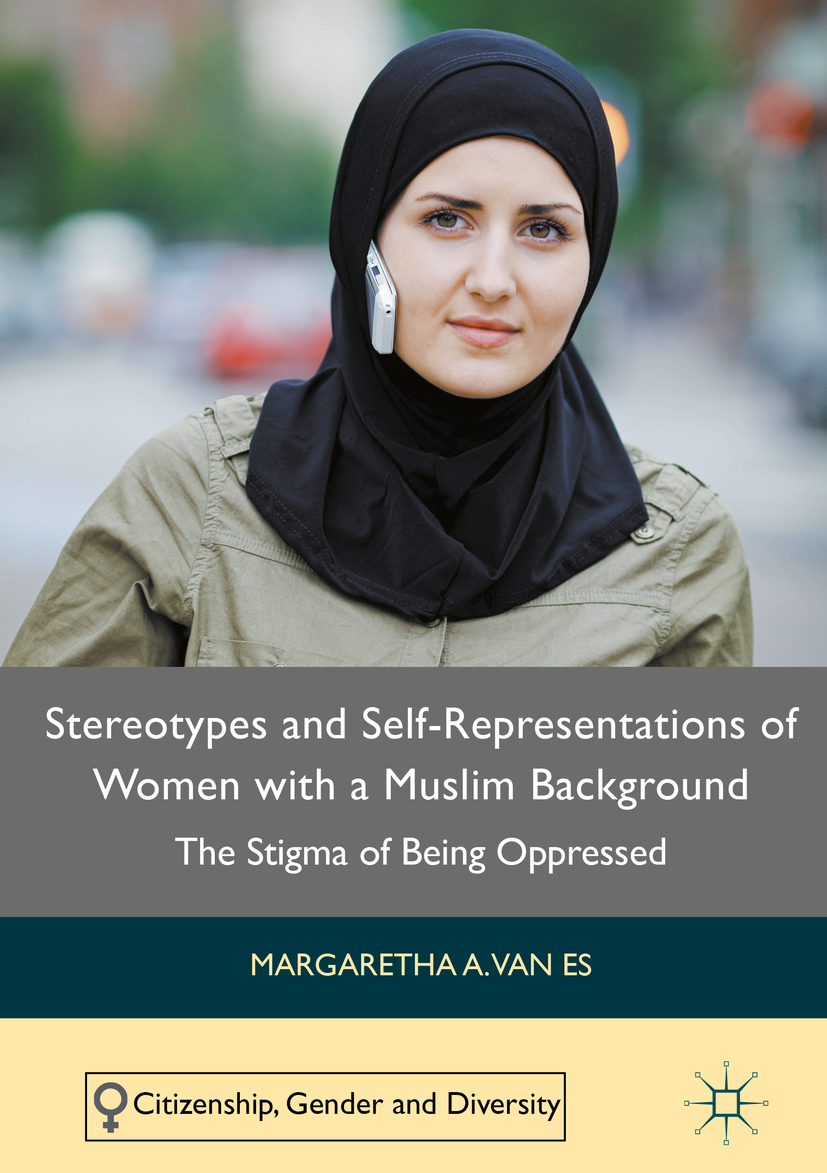 Es, Margaretha A. van - Stereotypes and Self-Representations of Women with a Muslim Background, e-kirja