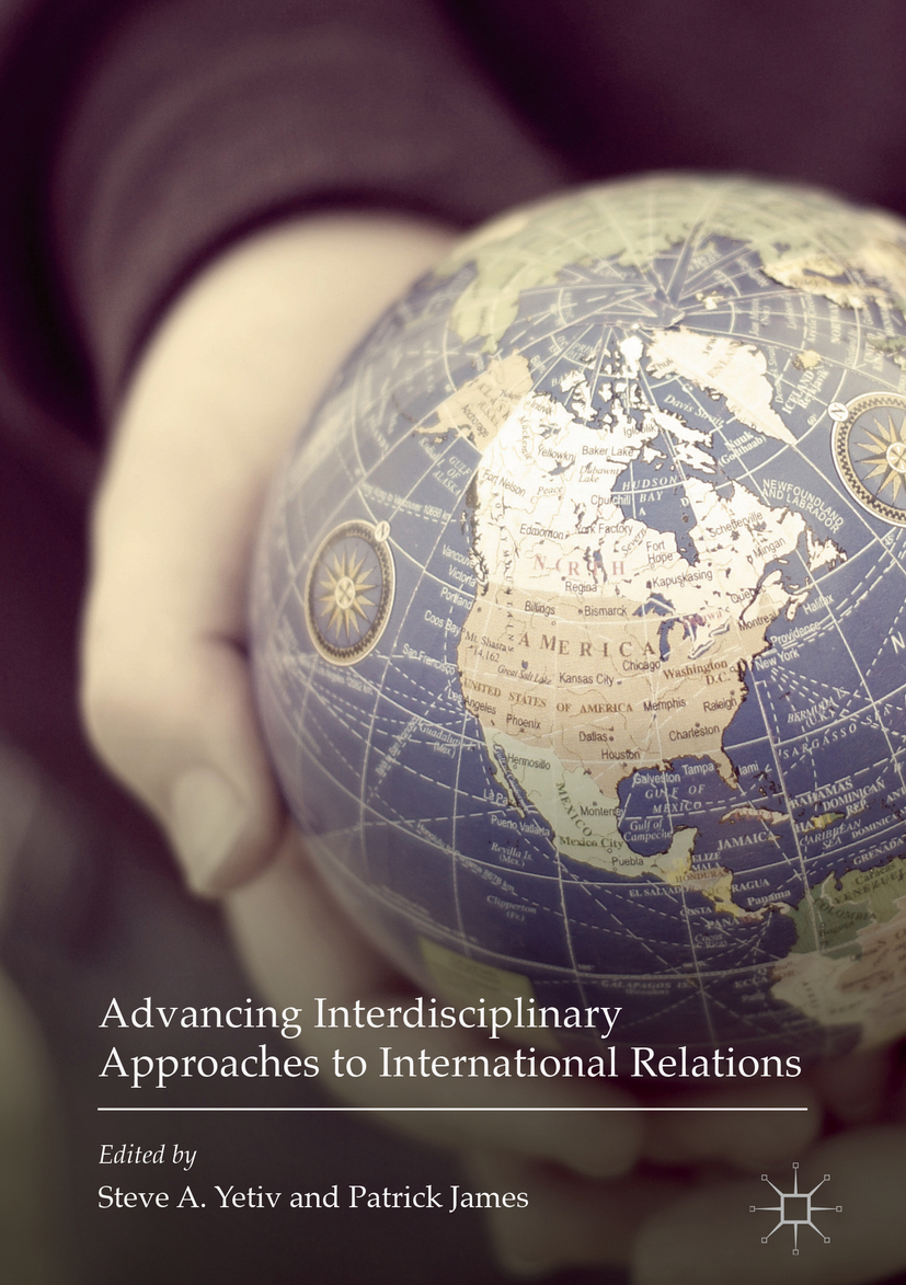 James, Patrick - Advancing Interdisciplinary Approaches to International Relations, e-bok