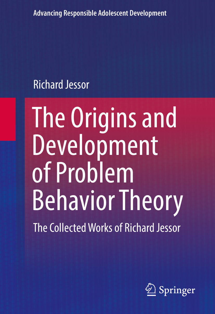 Jessor, Richard - The Origins and Development of Problem Behavior Theory, ebook