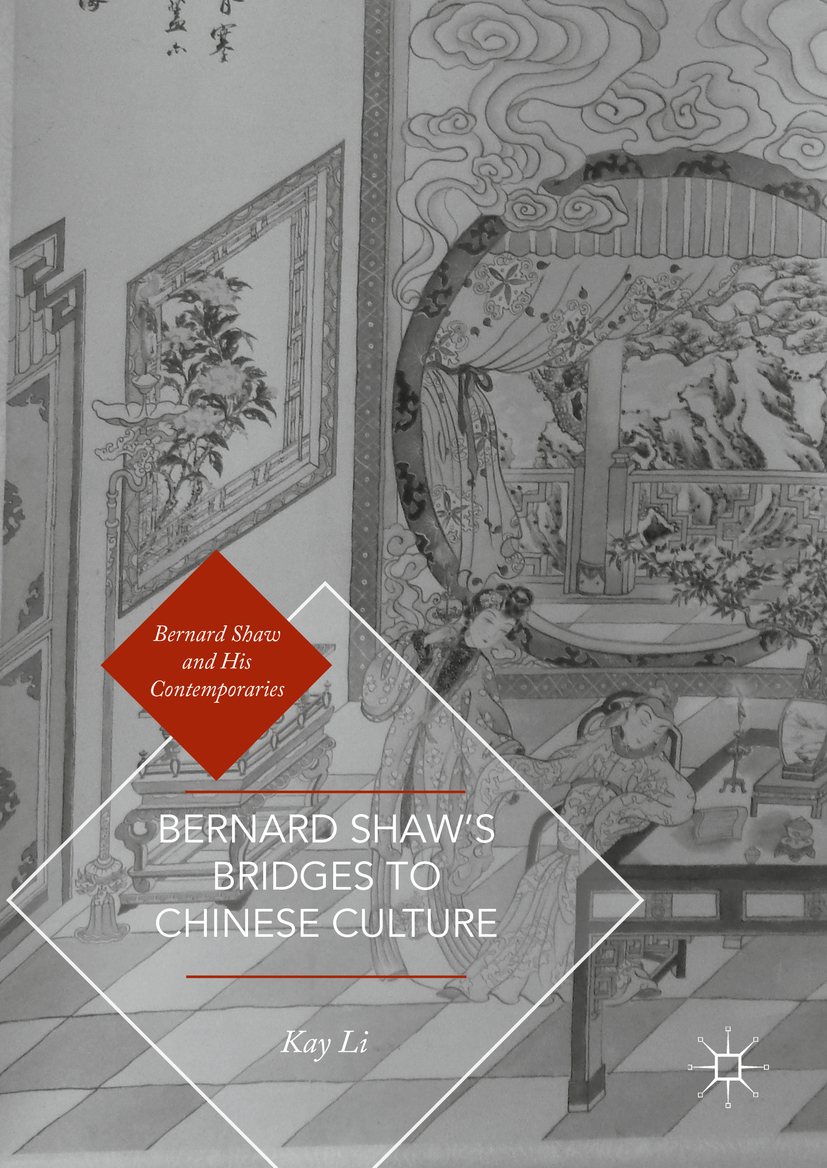 Li, Kay - Bernard Shaw’s Bridges to Chinese Culture, e-kirja