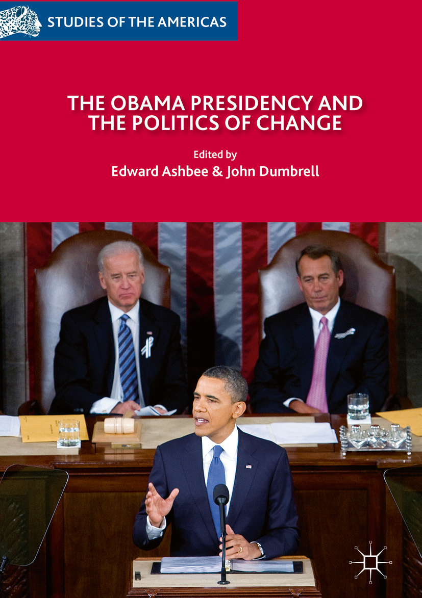 Ashbee, Edward - The Obama Presidency and the Politics of Change, e-kirja