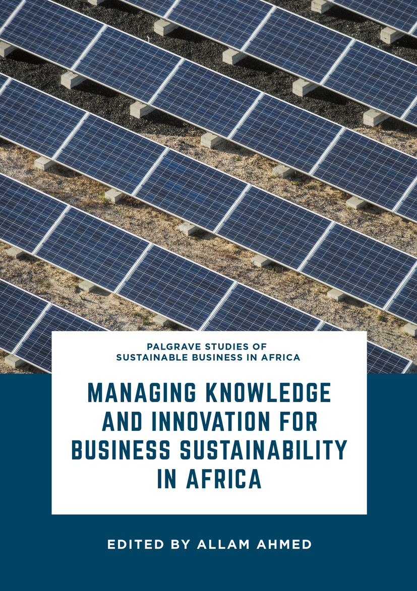 Ahmed, Allam - Managing Knowledge and Innovation for Business Sustainability in Africa, ebook