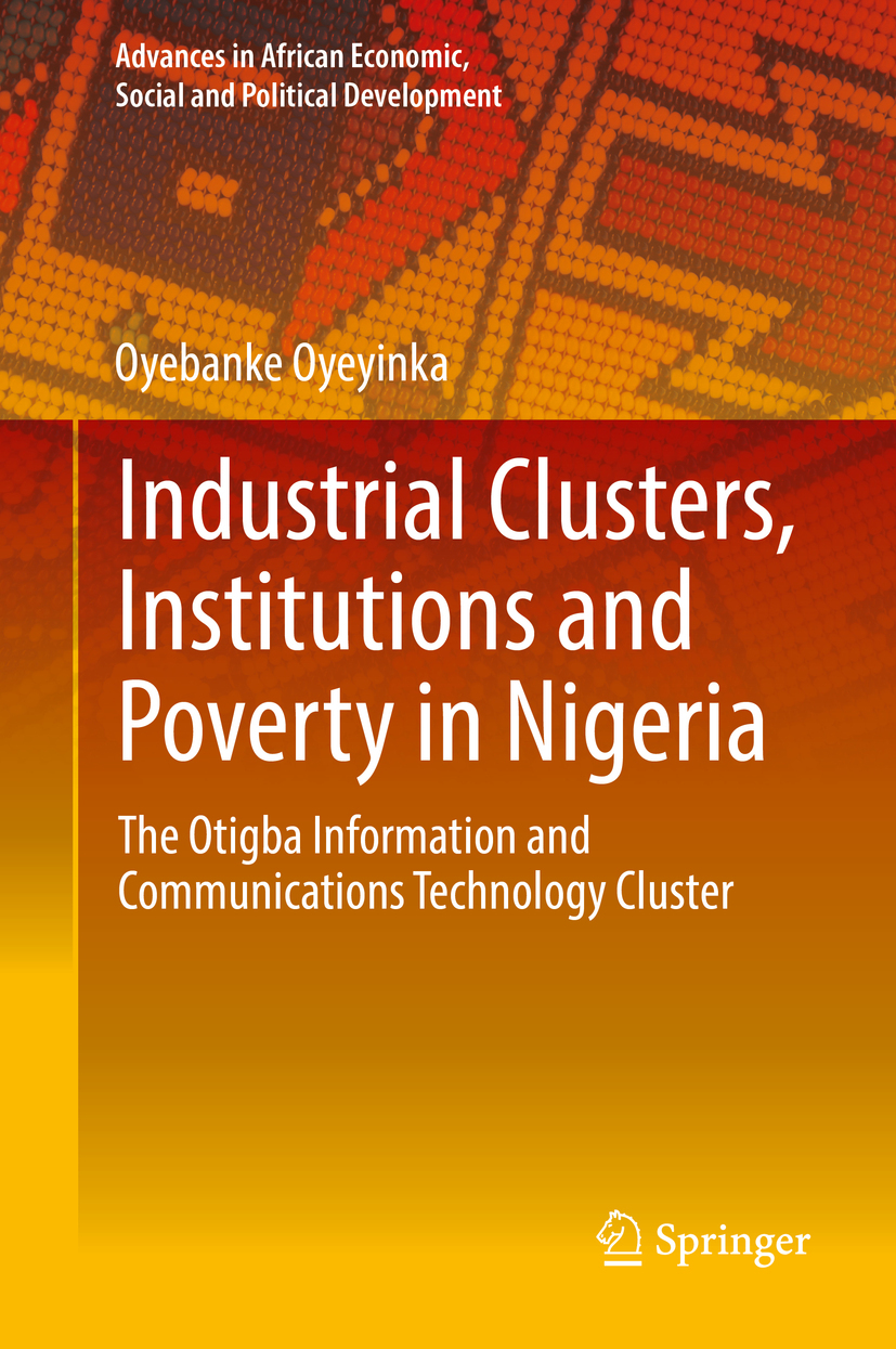 Oyeyinka, Oyebanke - Industrial Clusters, Institutions and Poverty in Nigeria, ebook