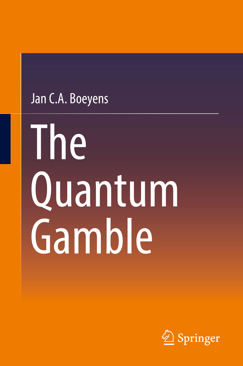 Boeyens, Jan C. A. - The Quantum Gamble, ebook