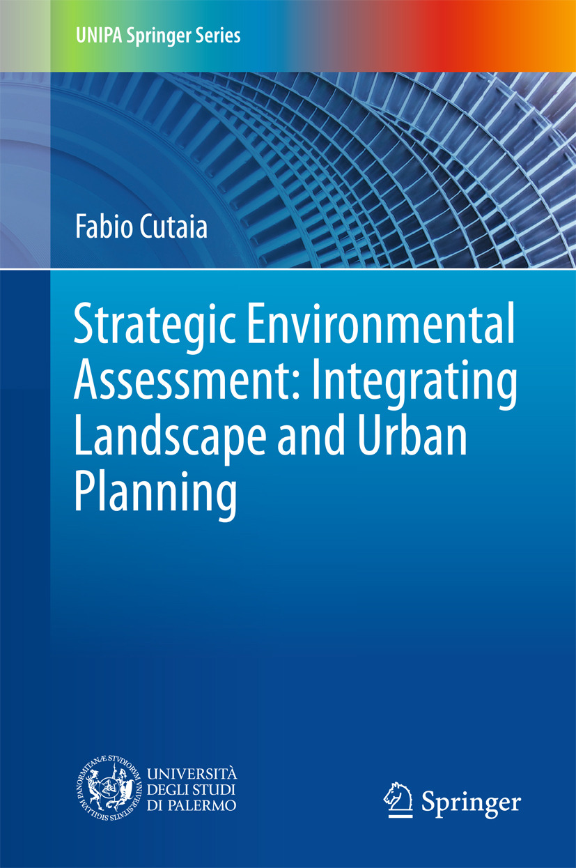 Cutaia, Fabio - Strategic Environmental Assessment: Integrating Landscape and Urban Planning, ebook