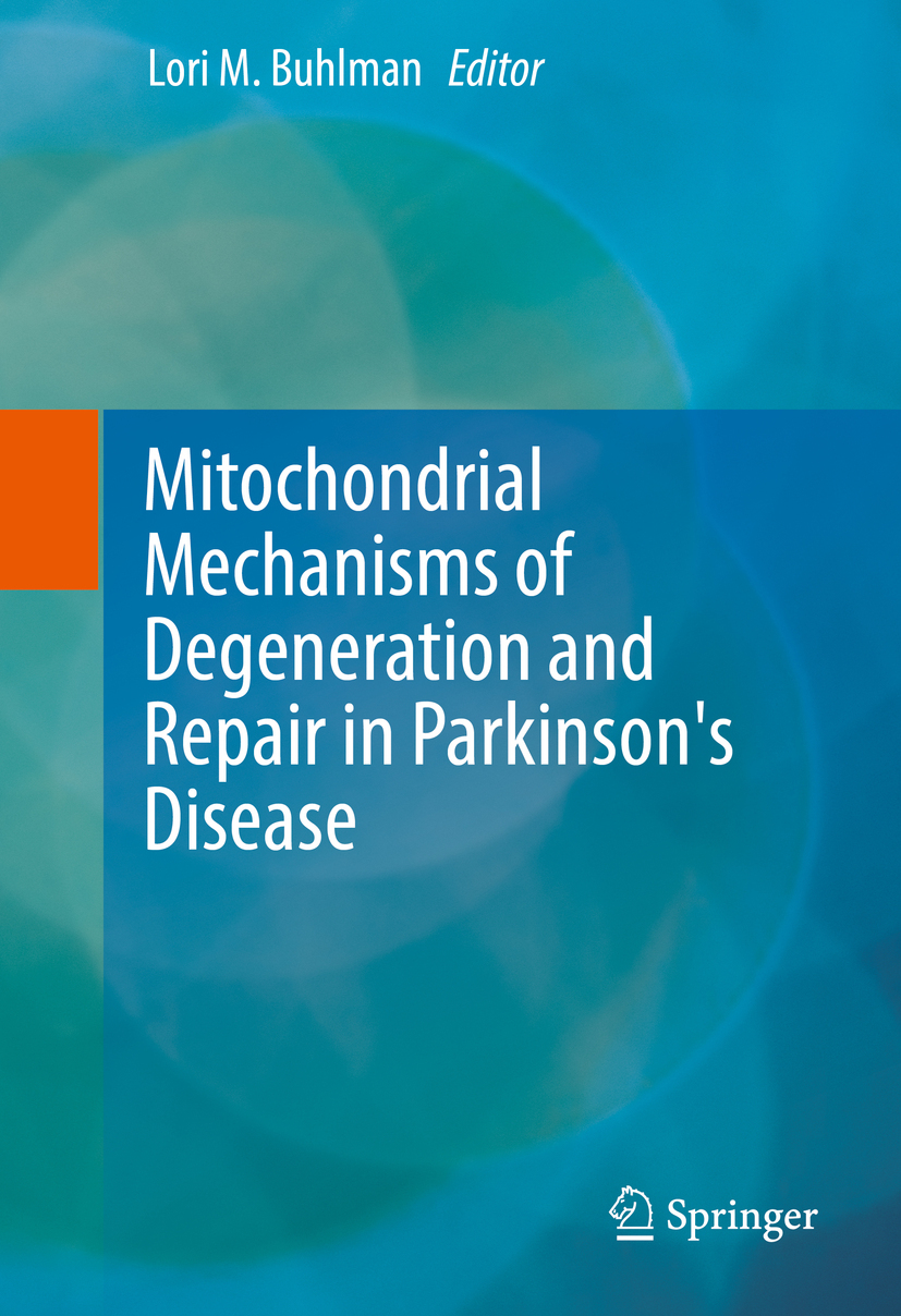 Buhlman, Lori M. - Mitochondrial Mechanisms of Degeneration and Repair in Parkinson's Disease, e-bok