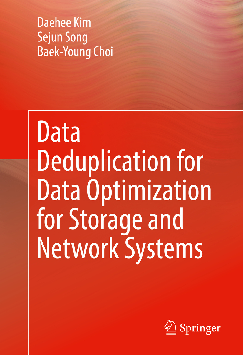 Choi, Baek-Young - Data Deduplication for Data Optimization for Storage and Network Systems, e-kirja