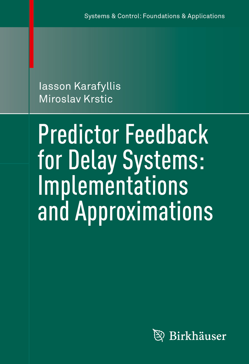 Karafyllis, Iasson - Predictor Feedback for Delay Systems: Implementations and Approximations, ebook