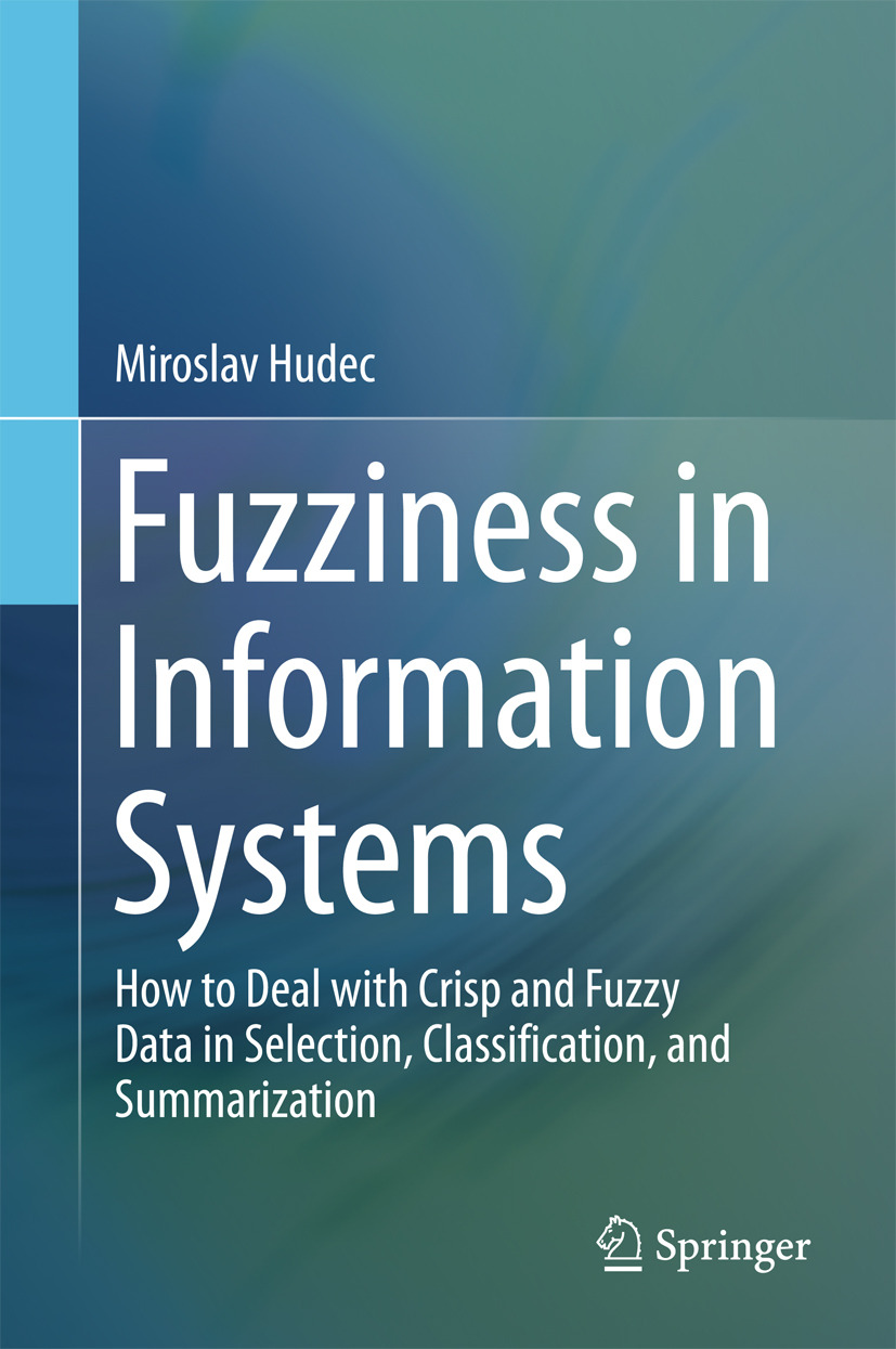 Hudec, Miroslav - Fuzziness in Information Systems, ebook