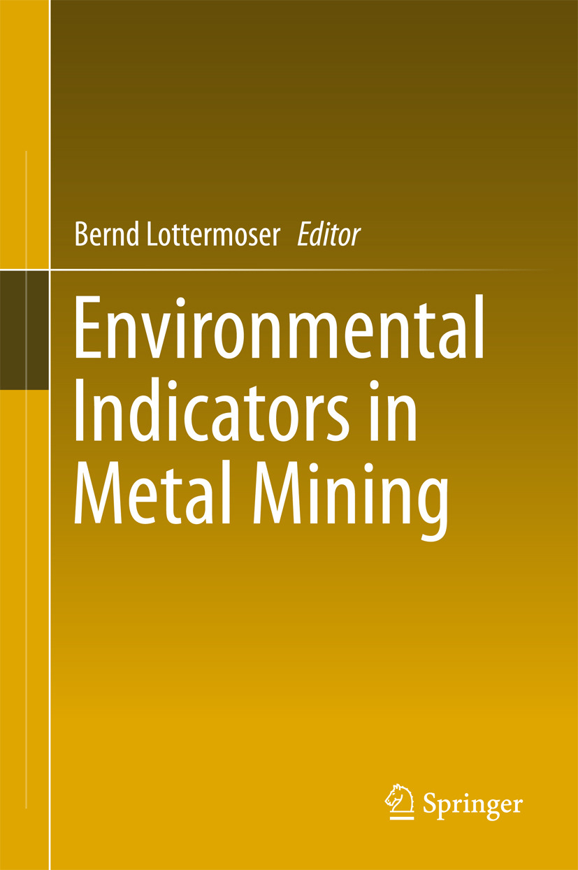Lottermoser, Bernd - Environmental Indicators in Metal Mining, ebook