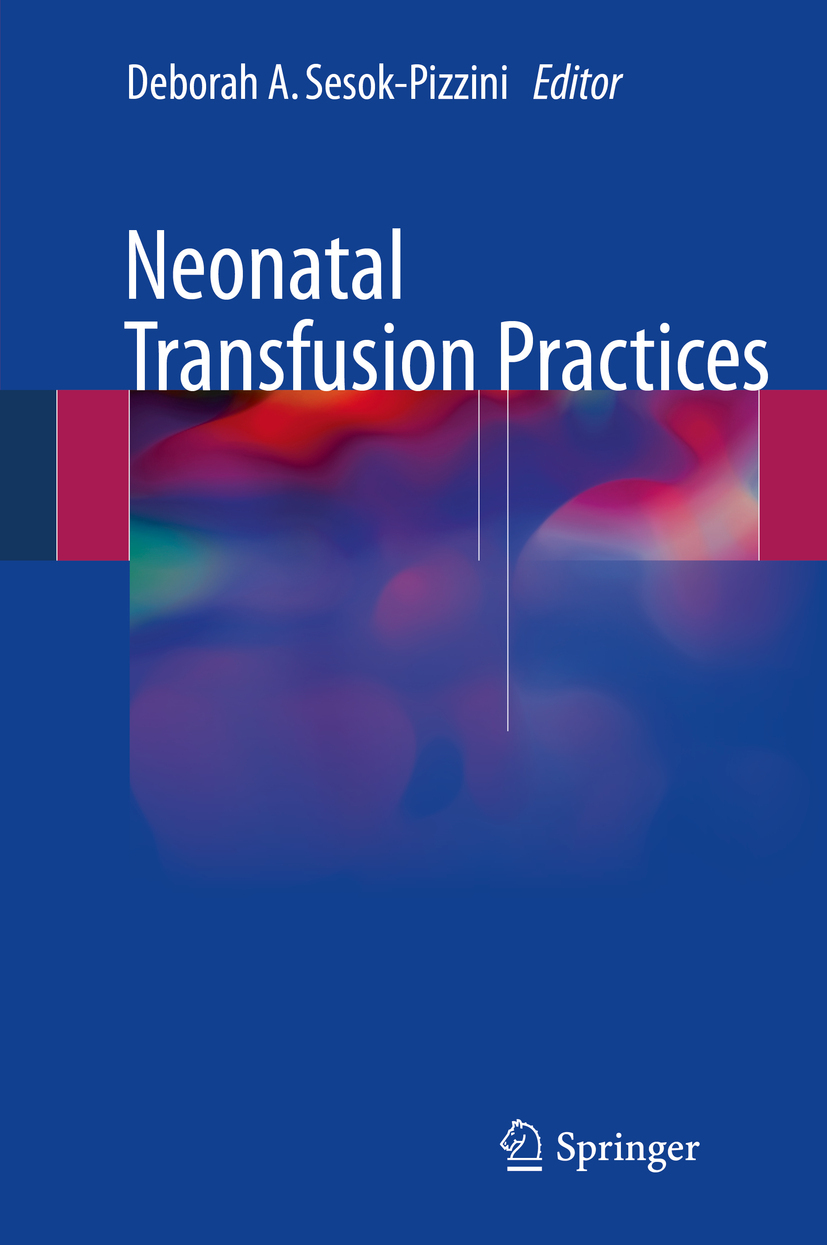 Sesok-Pizzini, Deborah A. - Neonatal Transfusion Practices, e-bok