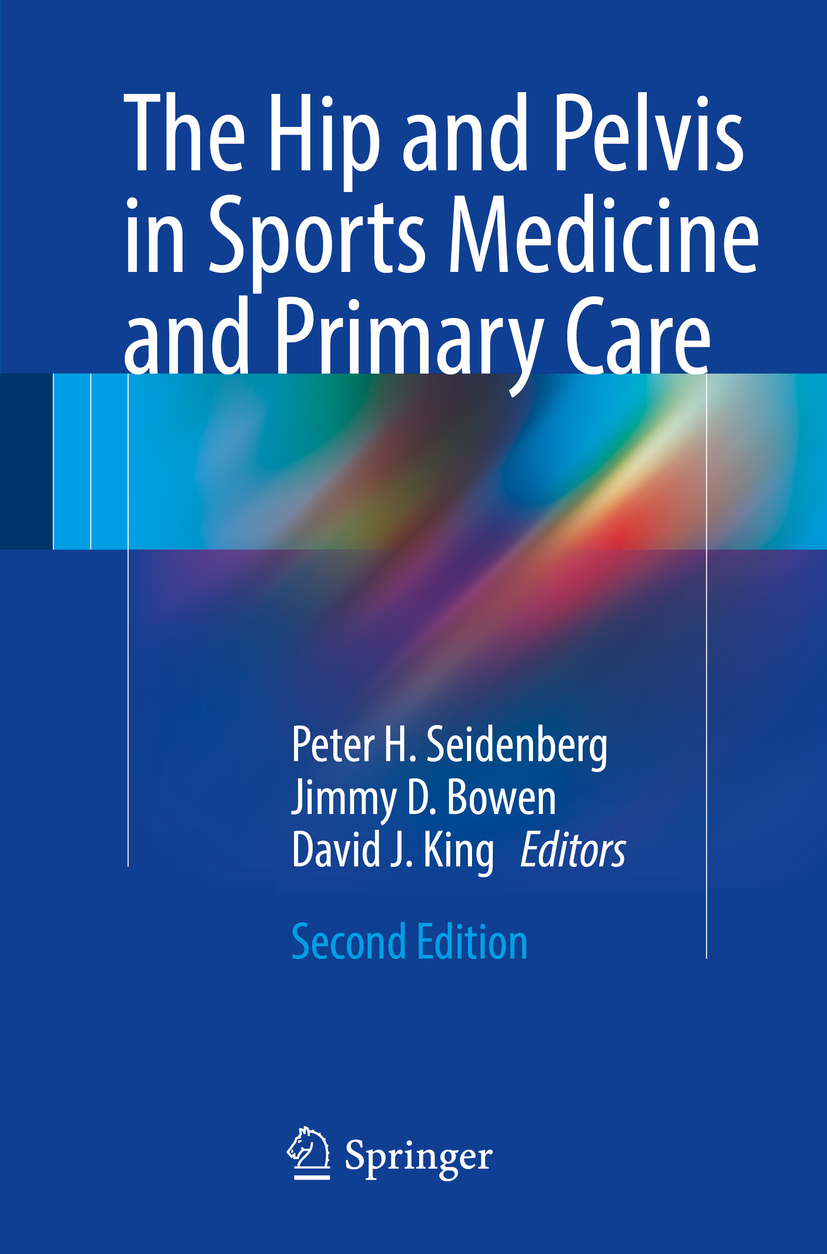 CSCS, Jimmy D. Bowen MD, FAAPMR, CAQSM, RMSK, - The Hip and Pelvis in Sports Medicine and Primary Care, ebook