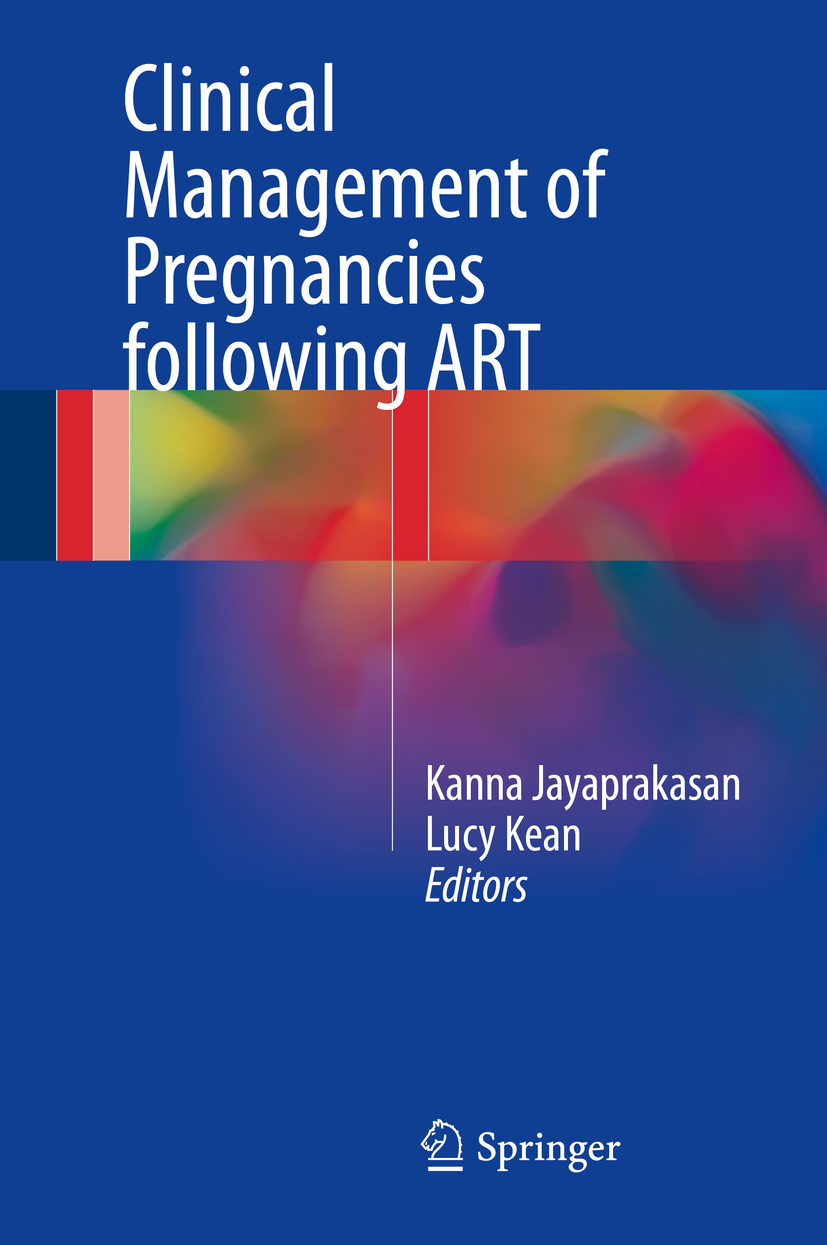 Jayaprakasan, Kanna - Clinical Management of Pregnancies following ART, ebook