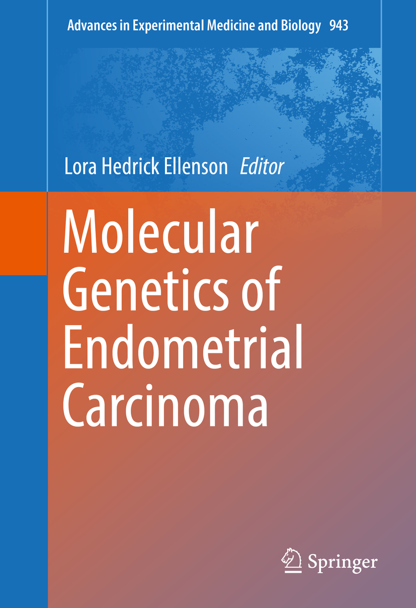 Ellenson, Lora Hedrick - Molecular Genetics of Endometrial Carcinoma, e-bok