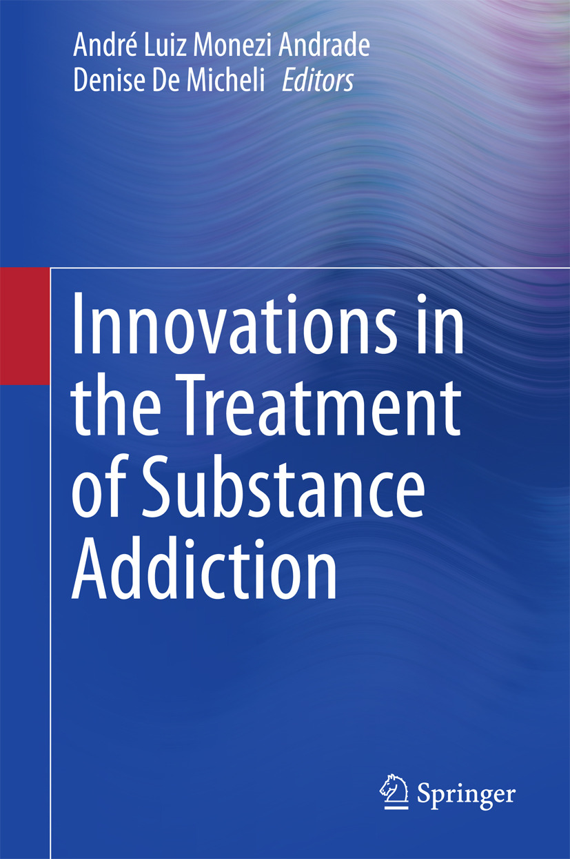 Andrade, André Luiz Monezi - Innovations in the Treatment of Substance Addiction, ebook