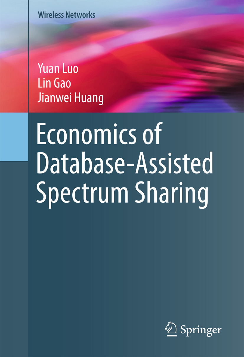 Gao, Lin - Economics of Database-Assisted Spectrum Sharing, ebook