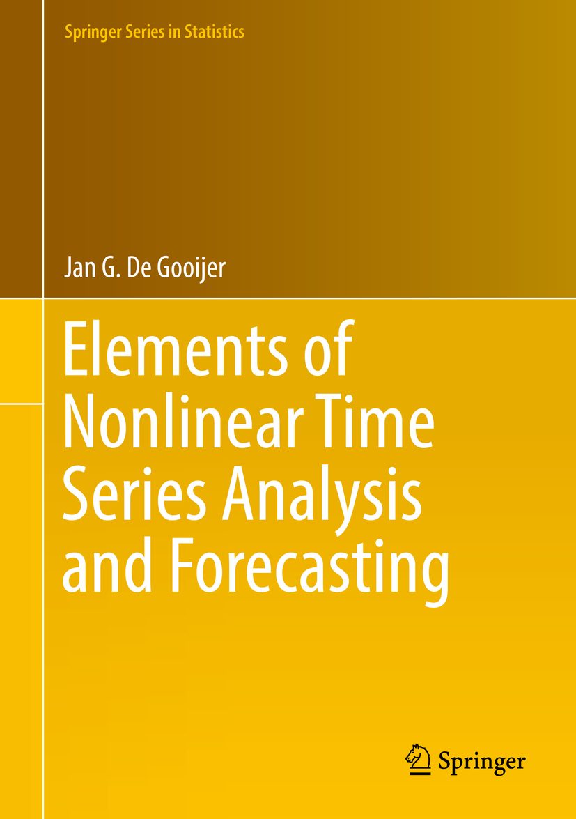 Gooijer, Jan G. De - Elements of Nonlinear Time Series Analysis and Forecasting, e-bok