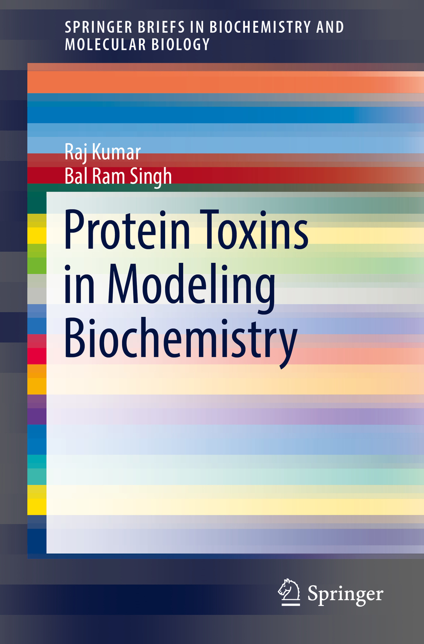 Kumar, Raj - Protein Toxins in Modeling Biochemistry, ebook